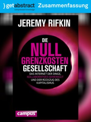 cover image of Die Null-Grenzkosten-Gesellschaft (Zusammenfassung)